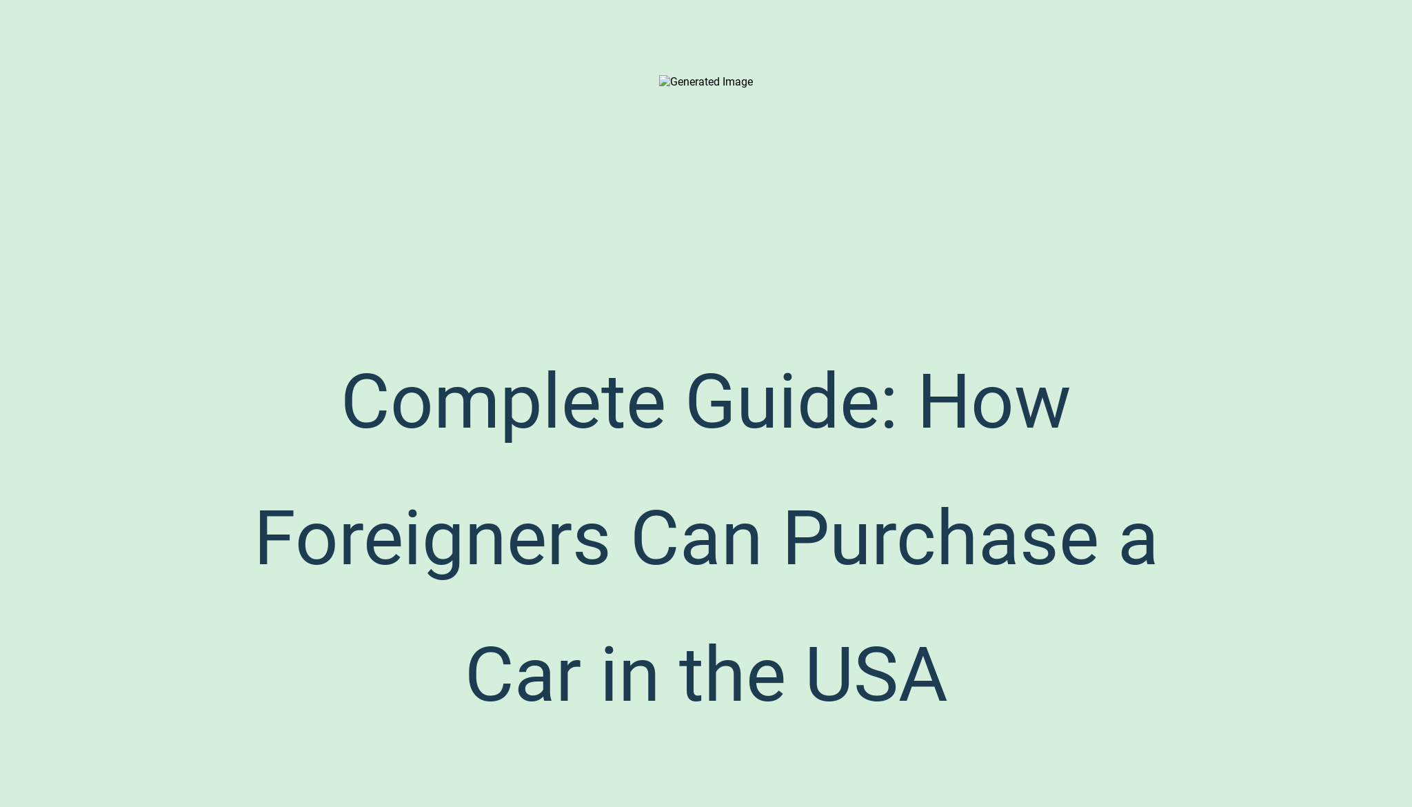 Complete Guide: How Foreigners Can Purchase a Car in the USA